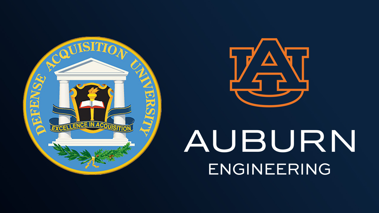 The Samuel Ginn College of Engineering has partnered with Defense Acquisition University (DAU).
